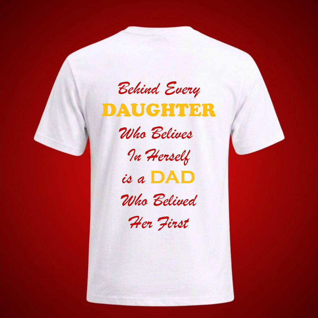 Stylish Father Daughter Love Quote Tee Both Side Printed