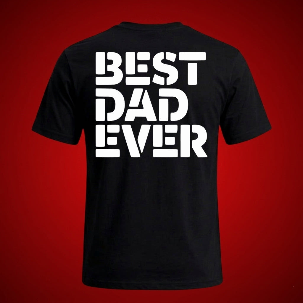 Best Dad Ever Printed T-Shirt for Father's Day