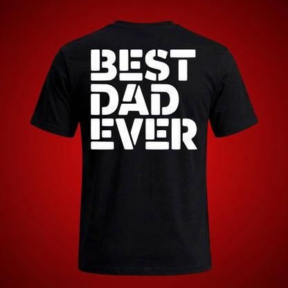 Best Dad Ever Printed T-Shirt for Father's Day