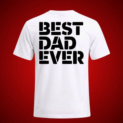 Best Dad Ever Printed T-Shirt for Father's Day