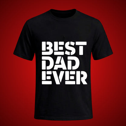 Best Dad Ever Printed T-Shirt for Father's Day